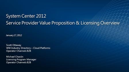 Service Provider Value Proposition & Licensing Overview