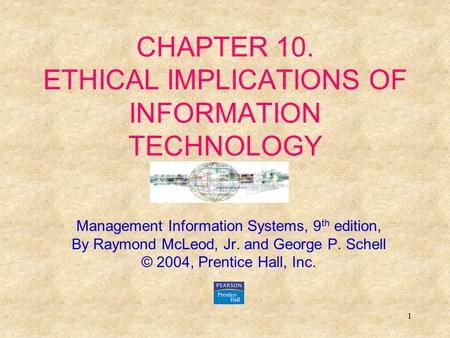CHAPTER 10. ETHICAL IMPLICATIONS OF INFORMATION TECHNOLOGY