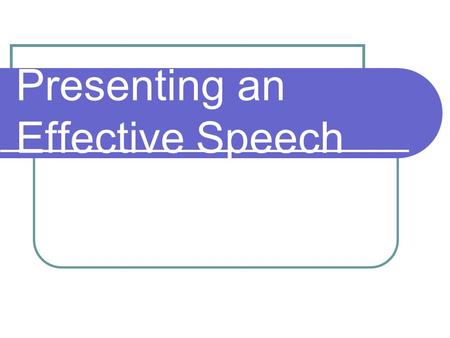 Presenting an Effective Speech