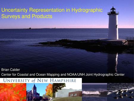 Uncertainty Representation in Hydrographic Surveys and Products
