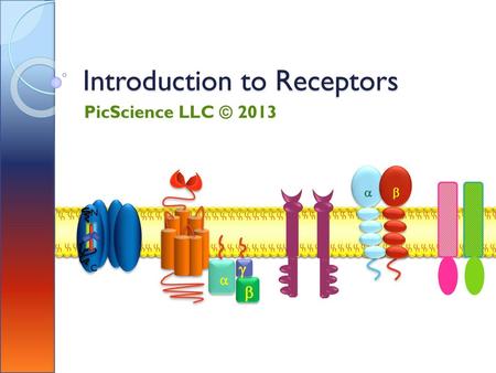 Introduction to Receptors