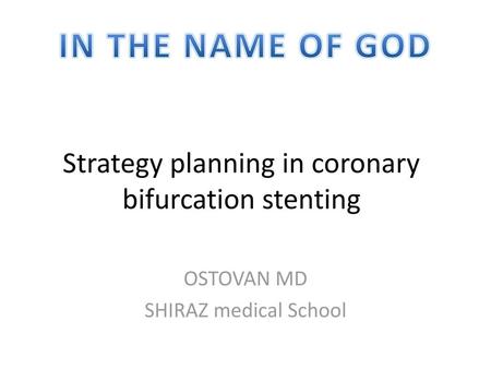 Strategy planning in coronary bifurcation stenting