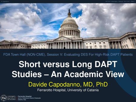Short versus Long DAPT Studies – An Academic View