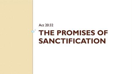 The Promises of Sanctification
