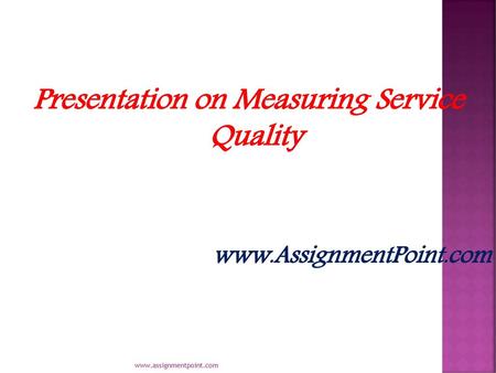 Presentation on Measuring Service Quality