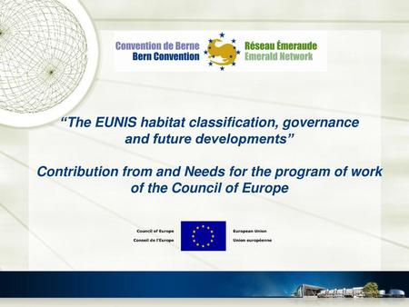 “The EUNIS habitat classification, governance and future developments”