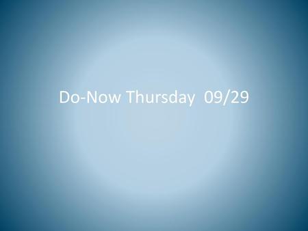 Do-Now Thursday 09/29.