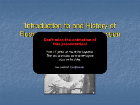 Introduction to and History of Fluoroscopy Radiation Protection