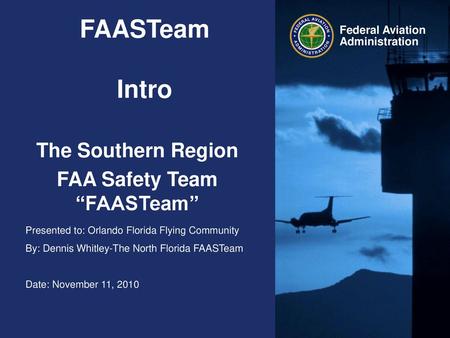 The Southern Region FAA Safety Team “FAASTeam”