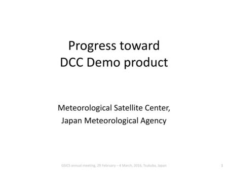 Progress toward DCC Demo product