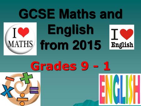 GCSE Maths and English from 2015