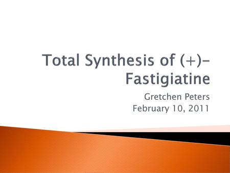 Total Synthesis of (+)-Fastigiatine