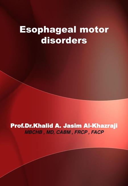 Esophageal motor disorders