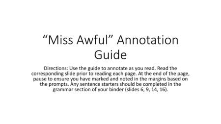 “Miss Awful” Annotation Guide