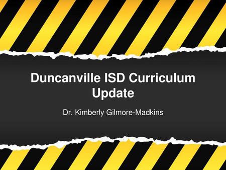 Duncanville ISD Curriculum Update