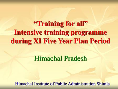 Himachal Institute of Public Administration Shimla