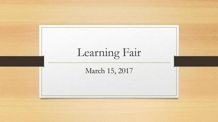 Learning Fair March 15, 2017.