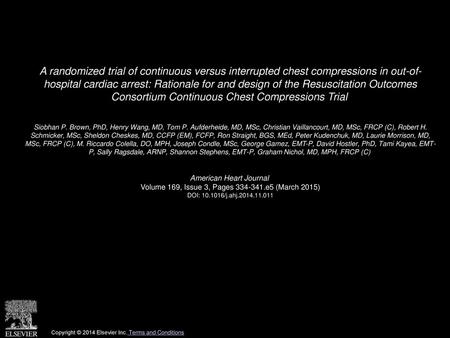 A randomized trial of continuous versus interrupted chest compressions in out-of- hospital cardiac arrest: Rationale for and design of the Resuscitation.