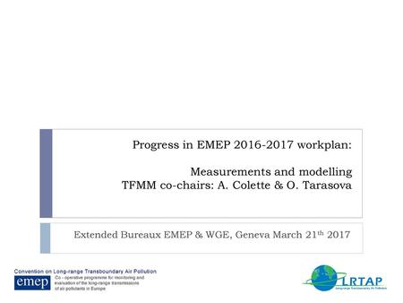 Extended Bureaux EMEP & WGE, Geneva March 21th 2017