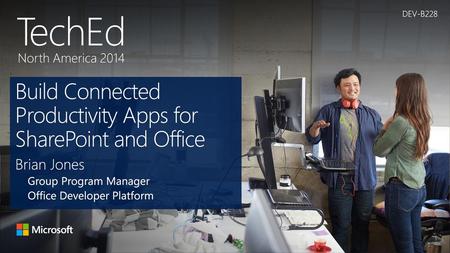 Build Connected Productivity Apps for SharePoint and Office