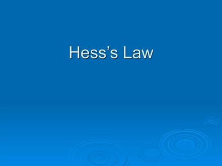 Hess’s Law.