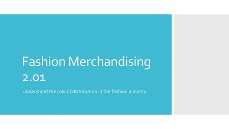 Fashion Merchandising 2.01