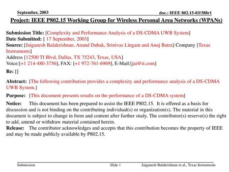 September, 2003 Project: IEEE P802.15 Working Group for Wireless Personal Area Networks (WPANs) Submission Title: [Complexity and Performance Analysis.