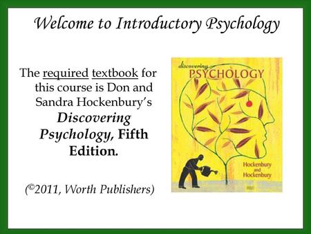 Welcome to Introductory Psychology