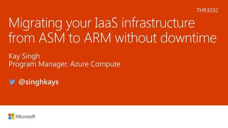 Migrating your IaaS infrastructure from ASM to ARM without downtime