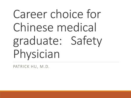 Career choice for Chinese medical graduate: Safety Physician