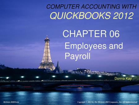 COMPUTER ACCOUNTING WITH QUICKBOOKS 2012 CHAPTER 06