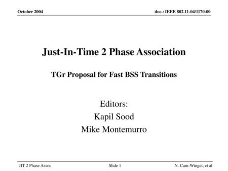 Just-In-Time 2 Phase Association TGr Proposal for Fast BSS Transitions