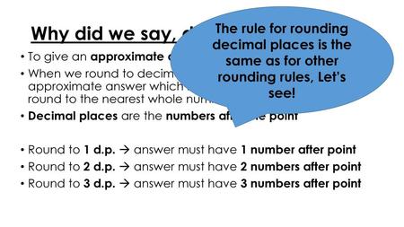 Why did we say, do we use rounding?