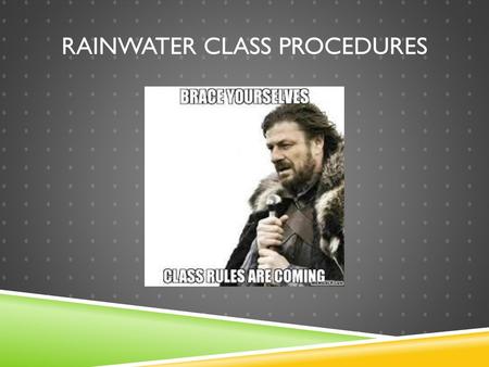 Rainwater Class Procedures