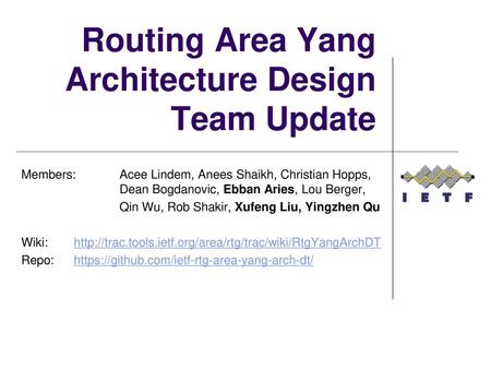 Routing Area Yang Architecture Design Team Update