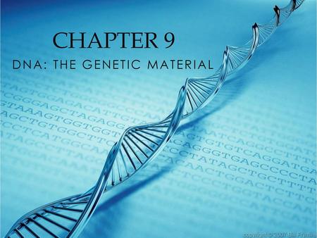 DNA: The Genetic Material
