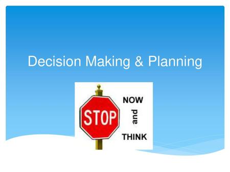 Decision Making & Planning