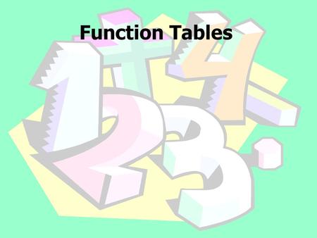 Function Tables.
