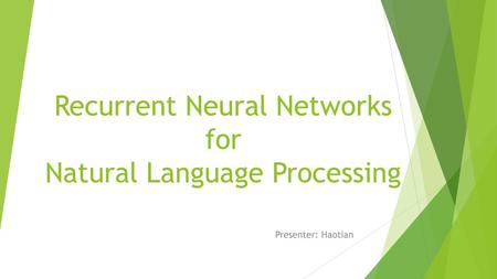 Recurrent Neural Networks for Natural Language Processing