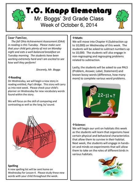 T.C. Knapp Elementary Mr. Boggs’ 3rd Grade Class Week of October 6, 2014 Dear Families, The fall Ohio Achievement Assessment (OAA) in reading is this Tuesday.
