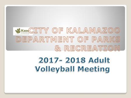 CITY OF KALAMAZOO DEPARTMENT OF PARKS & RECREATION