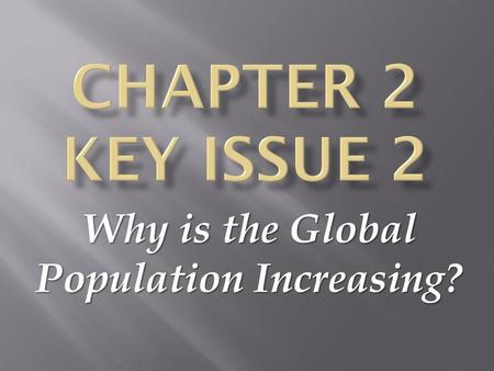 Why is the Global Population Increasing?