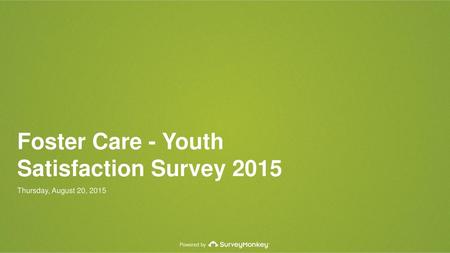 Foster Care - Youth Satisfaction Survey 2015