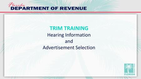 TRIM TRAINING Hearing Information and Advertisement Selection