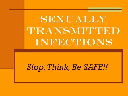 Sexually Transmitted INFECTIONS