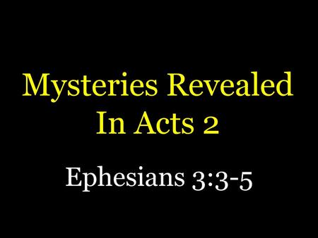 Mysteries Revealed In Acts 2