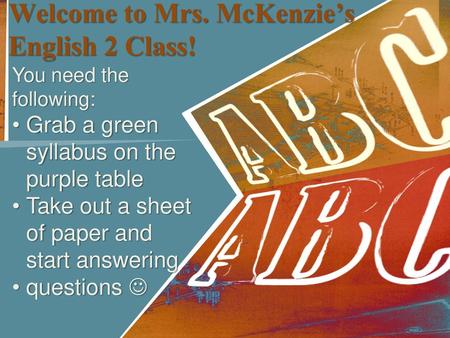 Welcome to Mrs. McKenzie’s English 2 Class!