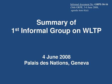 1st Informal Group on WLTP Palais des Nations, Geneva