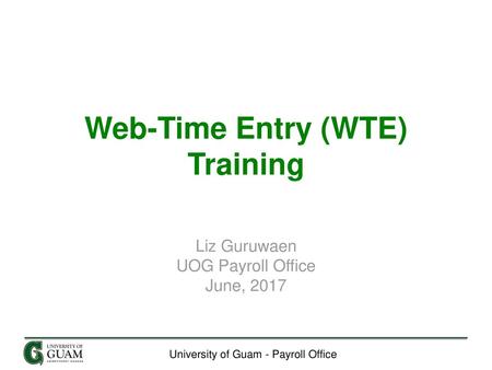 Web-Time Entry (WTE) Training