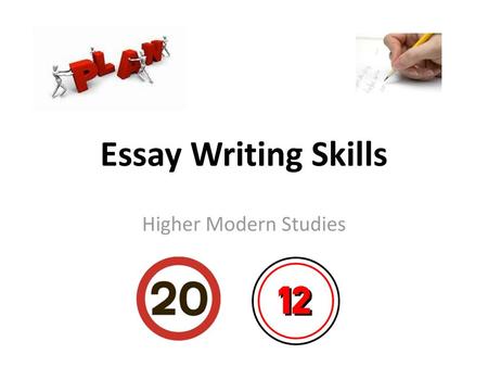 Essay Writing Skills Higher Modern Studies.